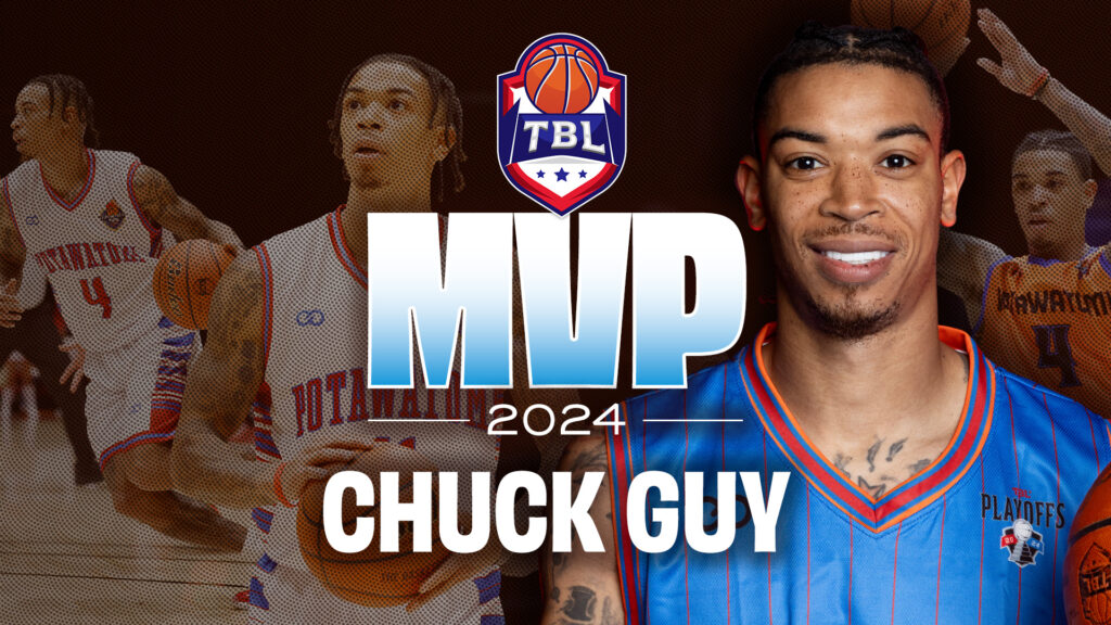 CHUCK GUY - 2024 TBL MVP