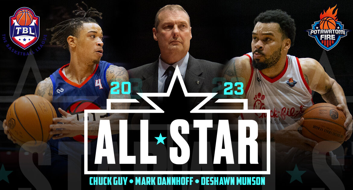 Munson, Guy And Dannhoff Will Represent Fire In 2023 TBL AllStar Game