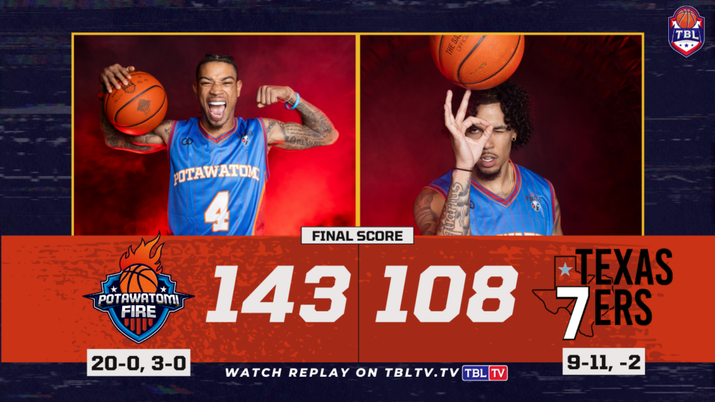 Fire 143 Texas 7ers 108